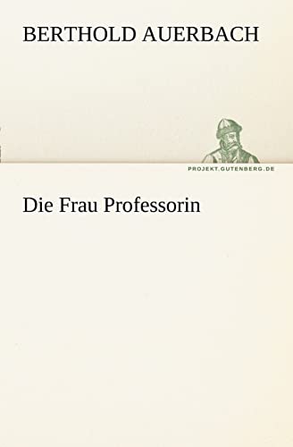 Die Frau Professorin (German Edition)