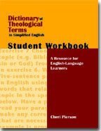Dictionary of Theological Terms: A Resource for English-Language Learners (Student Workbook) 1879089386 Book Cover