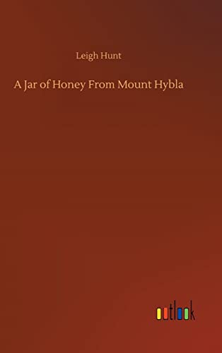 A Jar of Honey From Mount Hybla