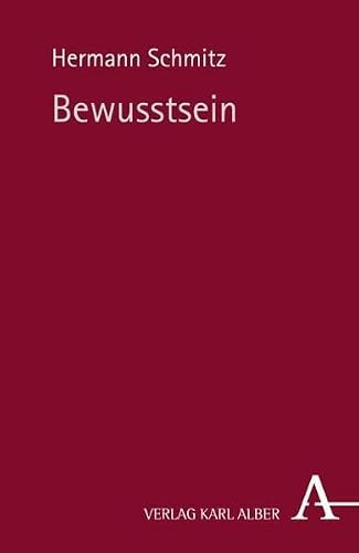 Bewusstsein - Hermann Schmitz Kartoniert (TB)