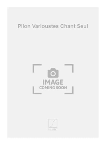 Couverture de Pilon varioustes chant seul chant