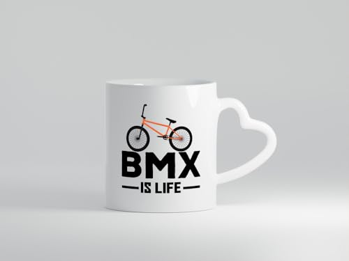 BMX Tasse | BMX is Life | Fahrrad | Rennrad Fahrer - Herzhenkel Tasse - Kaffeetasse/Geschenk/Familie