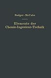  Elemente der Chemie-Ingenieur-Technik: Wissenschaftliche Grundlagen und Arbeitsvorgänge der Chemisch-technologischen Apparaturen