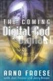 The Coming Digital God