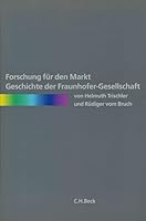 Forschung Fur Den Markt: Geschichte Der Fraunhofer-Gesellschaft 3406445314 Book Cover