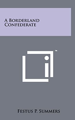 A Borderland Confederate