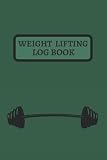 Weight Lifting Log Book 09: Bodybuilding , Physical Fitness Record Book, Workout Log Journal