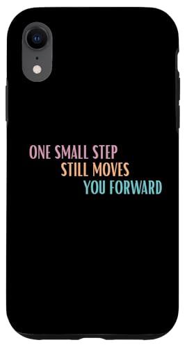 One Small Step Still Moves You Forward `x[VTVc X}zP[X iPhone XR p