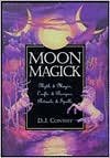 Moon Magick: Myth & Magic, Crafts & Recipes, Rituals & Spells (Llewellyn's Practical Magick) by D.J. Conway (2002-09-08) - D.J. Conway