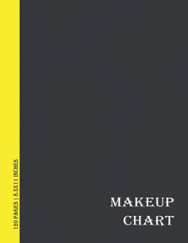 Makeup Chart: Makeup Chart with Mate Cover ( 8.5x11 Inches > 120 Pages)