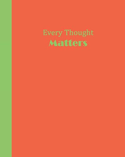 Journal: Every Thought Matters (Orange and Green) 8x10 - GRAPH JOURNAL - Journal with graph paper pages, square grid pattern