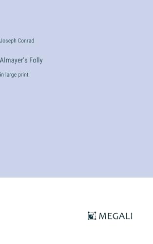 Almayer's Folly: in large print