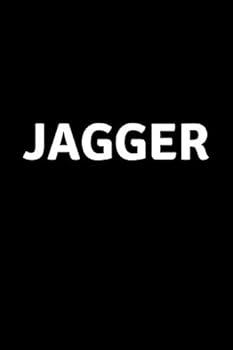 Jagger : Personalized Notebook - Simple Gift for Man/Boyfriend/Boss Named Jagger Journal Diary (110 Pages, Blank, Lined 6 X 9 Inches)