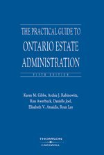 The Practical Guide to Ontario Estate Administration