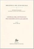 Giornali Del Settecento Fra Granducato E Legazioni - 2
