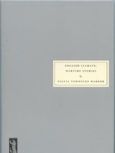 English Climate: Wartime Stories by Sylvia Townsend Warner (Paperback Book)