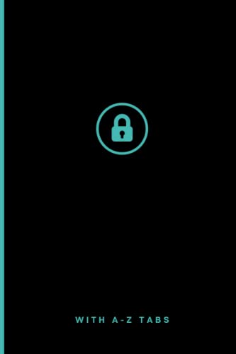 Password Logbook with A-Z Tabs: Notebook with Alphabetical Tabs to Protect Usernames and Passwords for Websites, Emails, Phones, PIN, PUK, WiFi Network Key