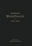  Praktische Metallkunde: \