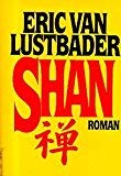 Shan. Roman. - Eric van Lustbader