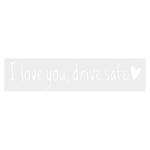 I Love You Drive Safe Sticker, Pegatinas Y Calcomanías Personalizadas Para Mujeres, Me Encanta Que Manejen Letras De Emblema Impermeable Seguro Para El Parachoques De Ventana Decoración Exterior
