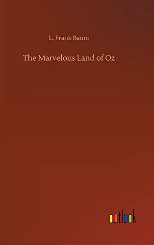 The Marvelous Land of Oz
