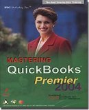 BDG PUBLISHING Mastering QuickBooks Premier 2004 ( Windows/Macintosh )