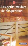 LES PETITS MEUBLES DE RÉCUPÉRATION Jouvion, Philippe