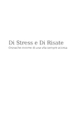 r tutorial video  Di Stress e Di Risate: Cronache minime di una vita sempre accesa