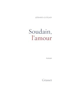 Paperback Soudain, l'amour [French] Book
