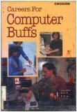 Careers For Computer Buffs (Choices)