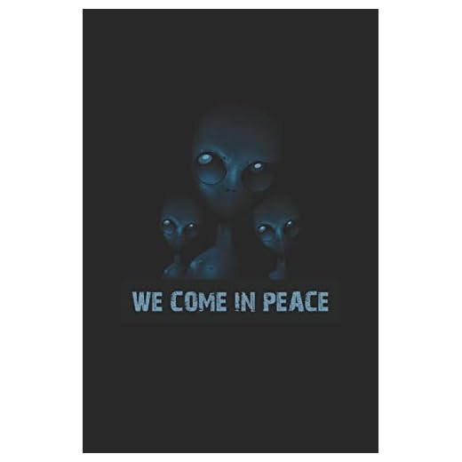 We Come In Peace Alien: Unlined / Plain Alien Notebook / Journal Sketchbook Gift - Large ( 6 x 9 inches ) - 120 Pages -- Softcover