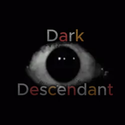 A Dark Descendant