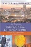 Case Studies in International Entrepreneurship: Managing and Financing Ventures in the Global Economy (The McGraw-Hill/Irwin Series in Finance, Insurance, and Real Estate)
