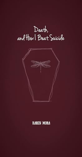 Death, and How I Beat Suicide