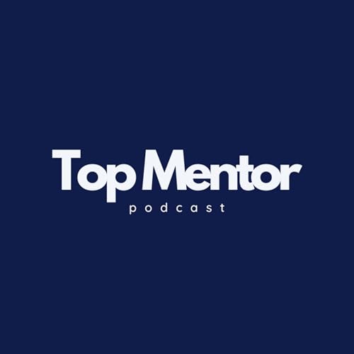 『Top Mentor Podcast』のカバーアート