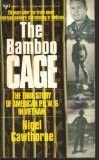 The Bamboo Cage: The Full Story of the American Servicemen Still Missing in Vietnam book cover