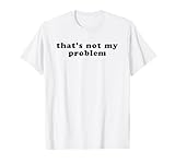 Not My Problem