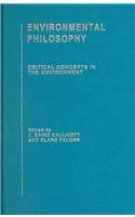 Environmental Philosophy: Critical Concepts in the Environment