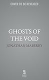 Ghosts of the Void: A NecroTek Novel (The NecroTek Series)