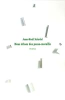 Nous étions des passe-muraille 2211094368 Book Cover