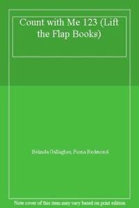 Paperback Count With Me 123 (Lift the Flap Books) Book