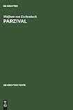 Parzival: Studienausgabe. Mittelhochdeutscher Text nach der sechsten Ausgabe von Karl Lachmann. Mit Einführung zum Text der Lachmannschen Ausgabe und ... Parzival-interpretation (de Gruyter Texte) - Wolfram von Eschenbach