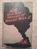 100 Best True Stories of World War II (WW2) (wi... B000BK52GG Book Cover