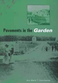 Pavements in the Garden: The Suburbanization of Southern New Jersey, Adjacent to the City of Philadelphia, 1769 to the Present