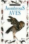 Asombrosas Aves (Coleccion "Mundos Asombrosos"/... [Spanish] 8421612697 Book Cover