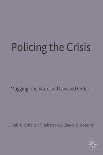 Buy Policing the Crisis: Mugging, the State and Law and Order — BookShops.in