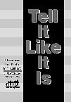 Paperback Tell It Like It Is: A Resource Guide for Youth in Treatment Book