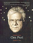 Unlikely Hero Om Puri 8174368043 Book Cover