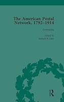 The American Postal Network, 1792-1914 Vol 2 1138757764 Book Cover