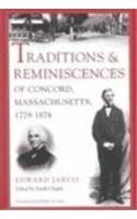 Hardcover Traditions and Reminiscences of Concord, Massachusetts, 1779-1878 Book